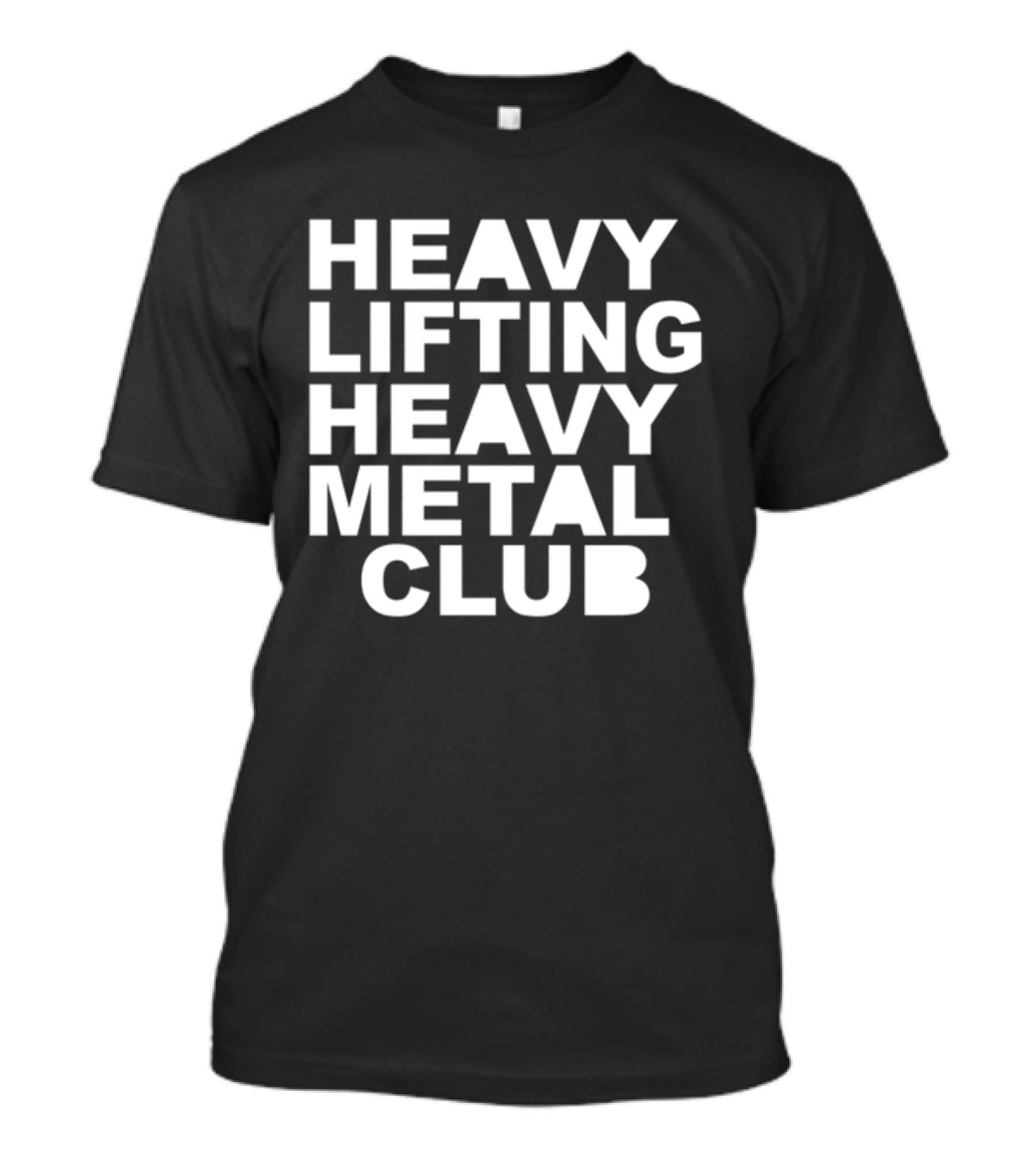 Heavy Lifting Heavy Metal Club T-Shirt