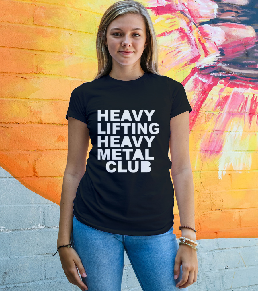 Heavy Lifting Heavy Metal Club T-Shirt