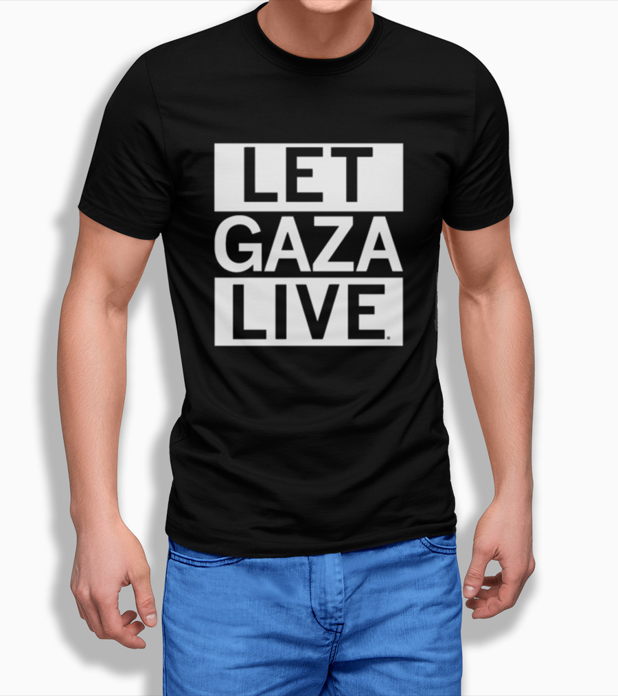 Let Gaza Live T-Shirt