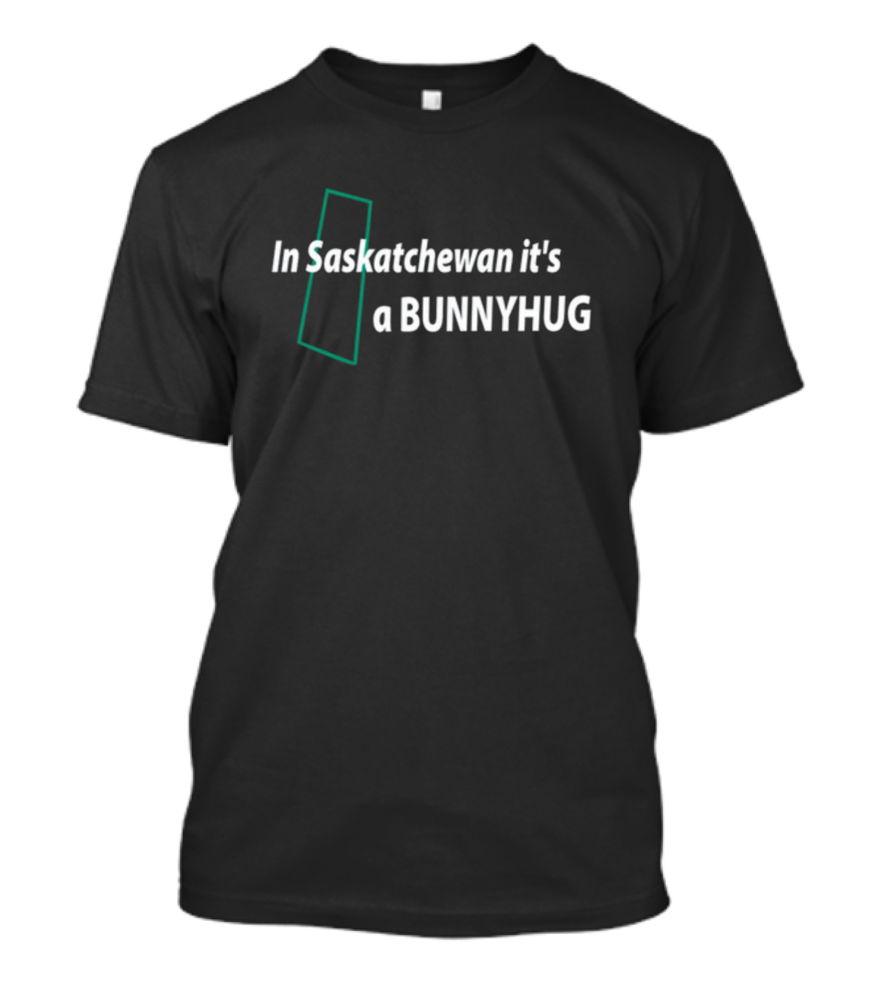 In Saskatchewan It's A Bunnyhug Craigbaird T-Shirt