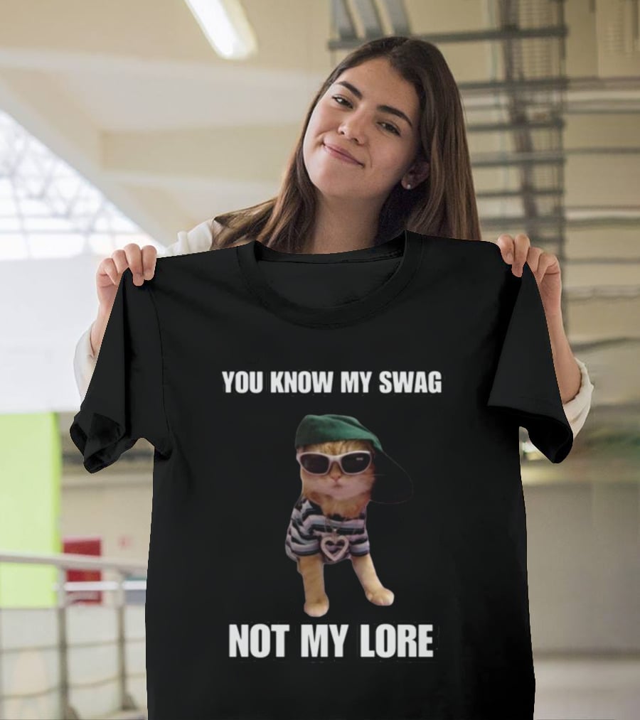 Cringeytees You Know My Swag Not My Lore Cat In Sunglasses And Striped T-Shirt