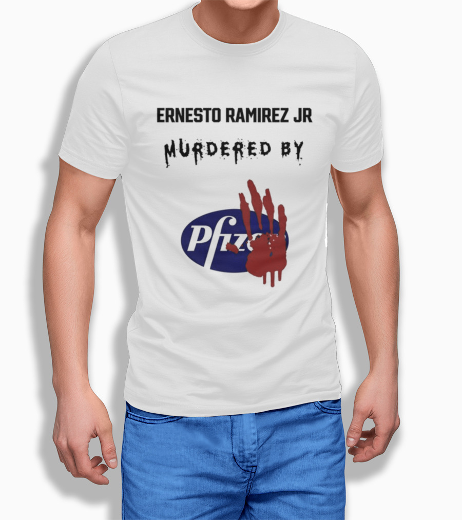 Ernesto Ramirez Jr Murdered By Pfizer Red Handprint T-Shirt