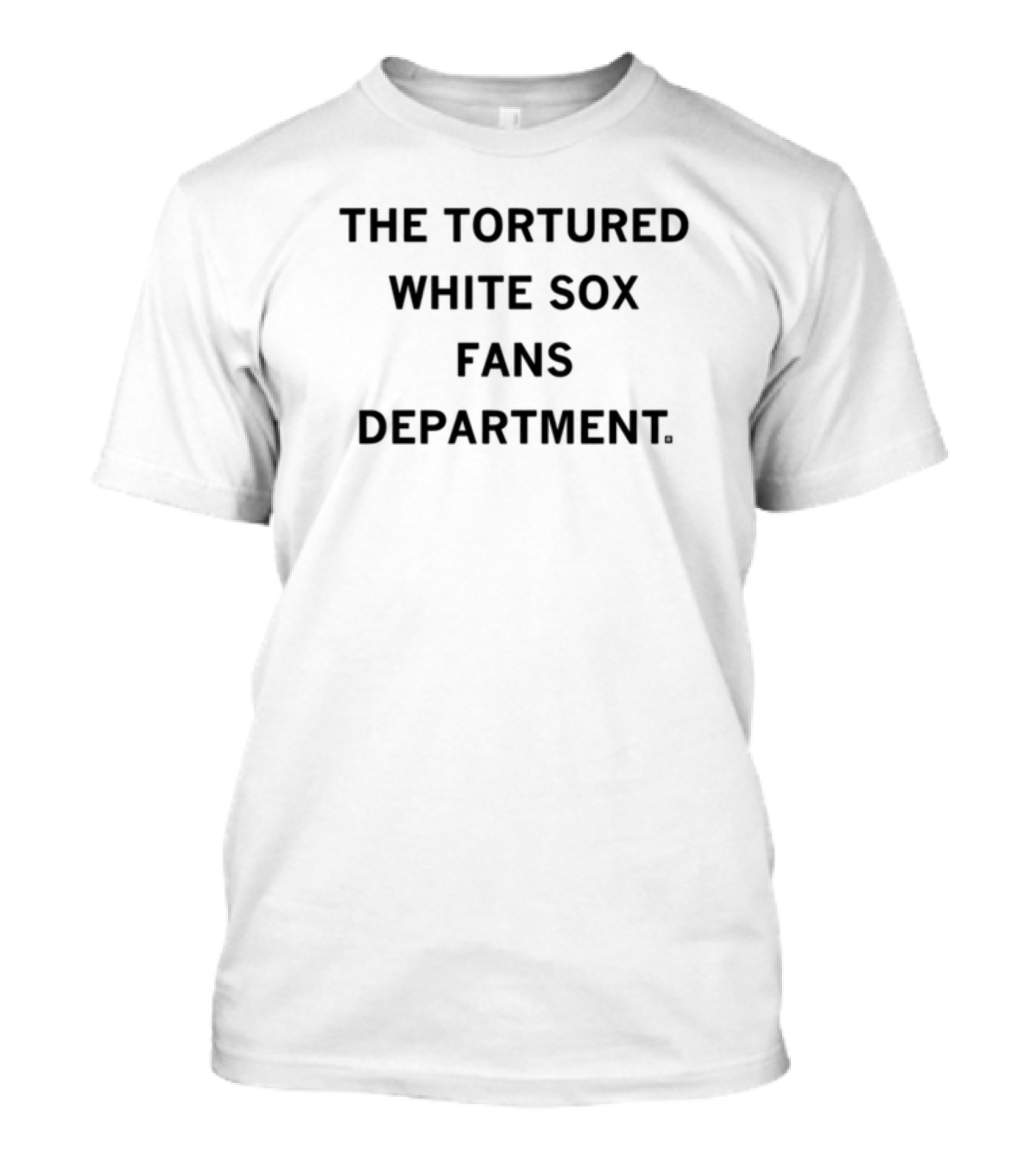 The Tortured White Sox Fans Department Raygun T-Shirt