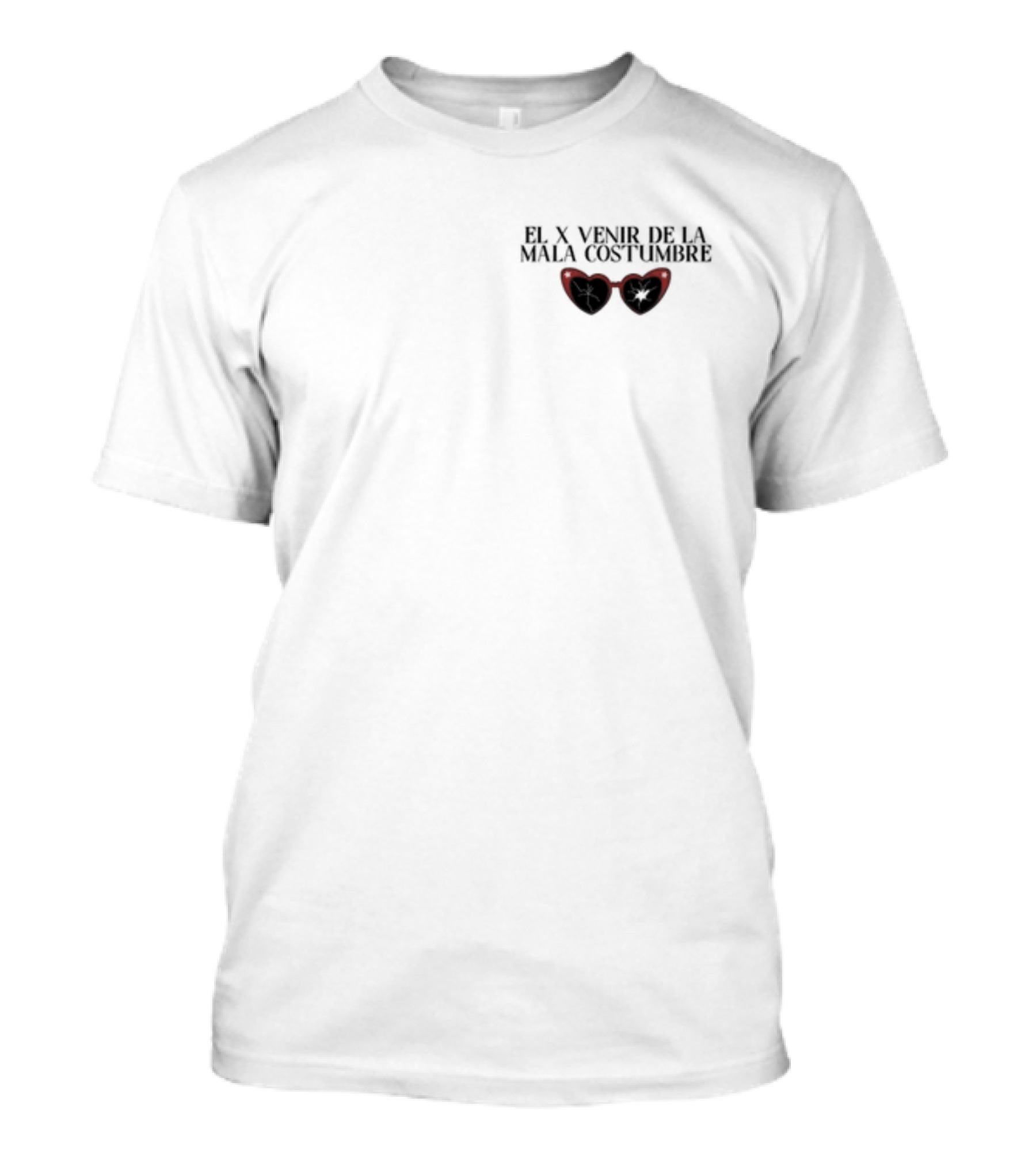 EL X Venir De La Mala Costumbre Red Heart Sunglasses T-Shirt