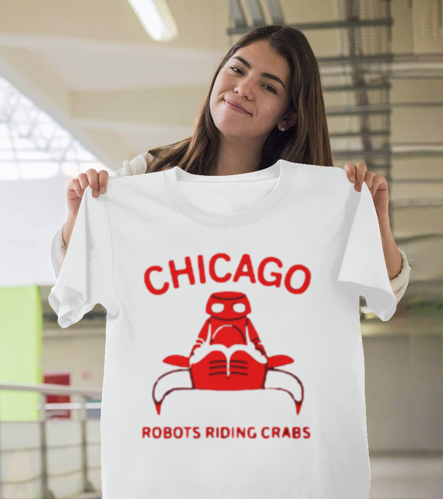 Chicago Robots Riding Crabs T-Shirt