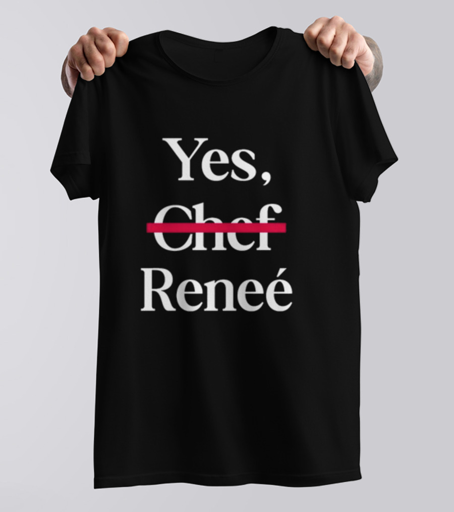 Yes Renee Chef Strikethrough T-Shirt