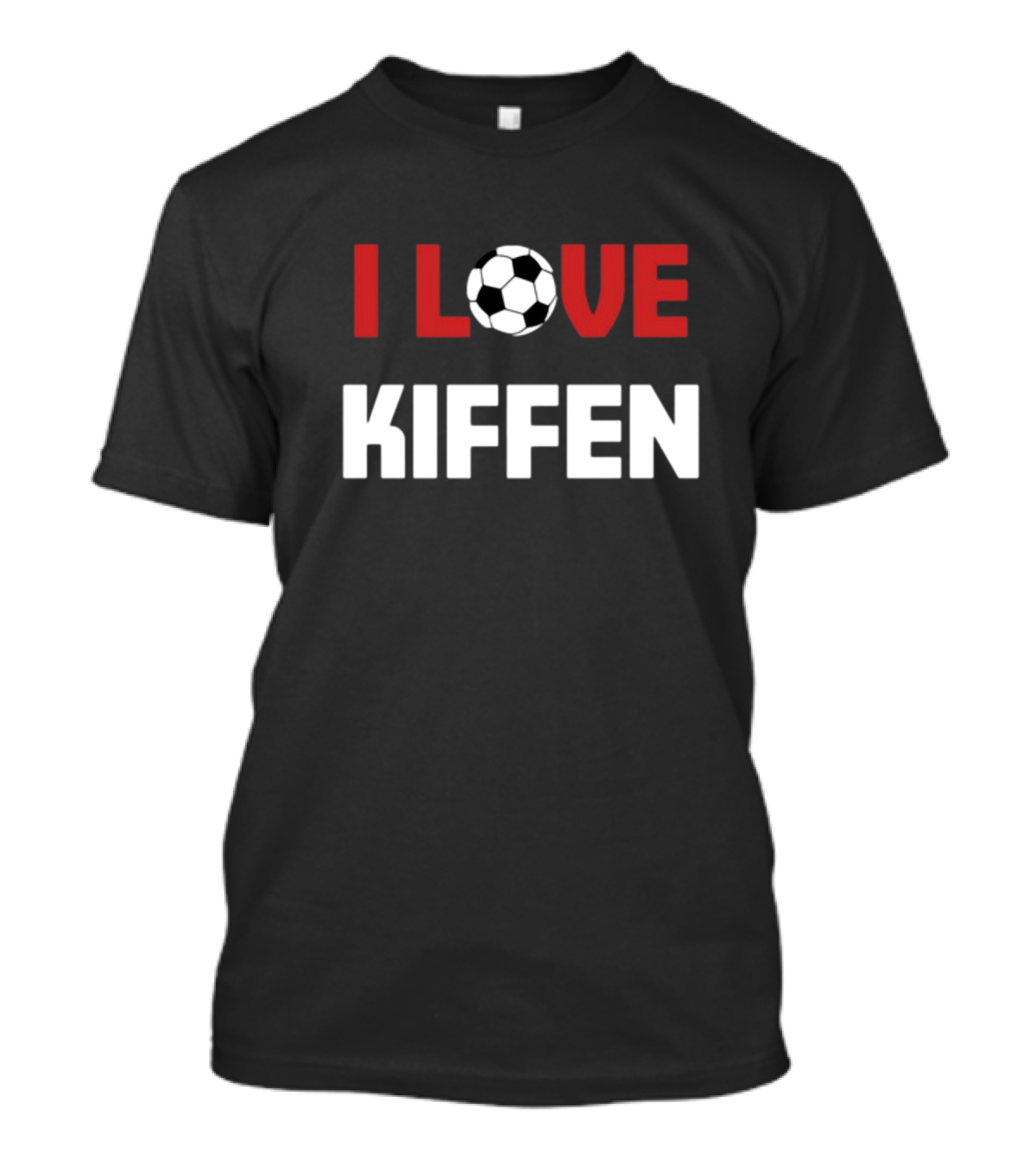 I Love Kiffen Soccer Ball Text T-Shirt