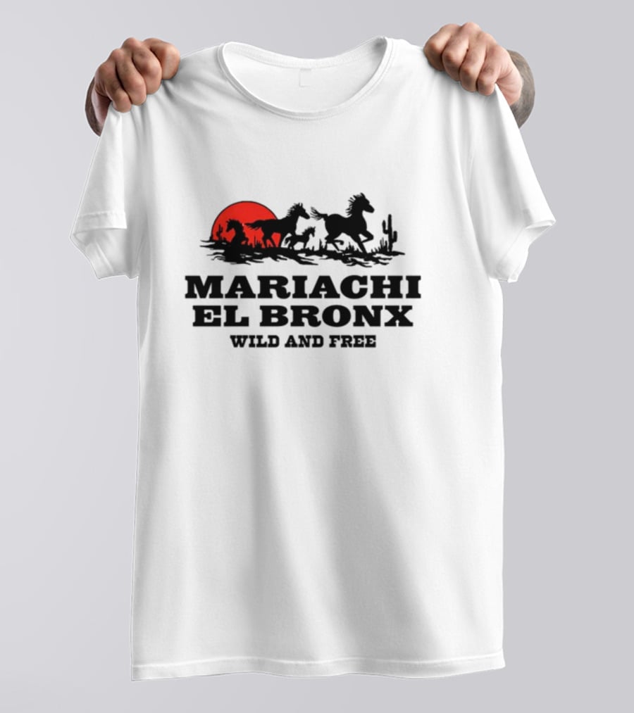 Mariachi El Bronx Wild And Free Horses Sunset Cactus T-Shirt