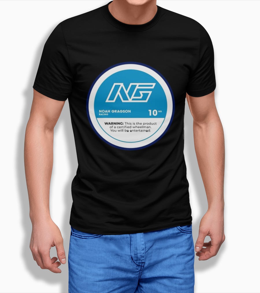 Noah Gragson Racing NG Certified Wheelman Warning You Will Be Entertained T-Shirt
