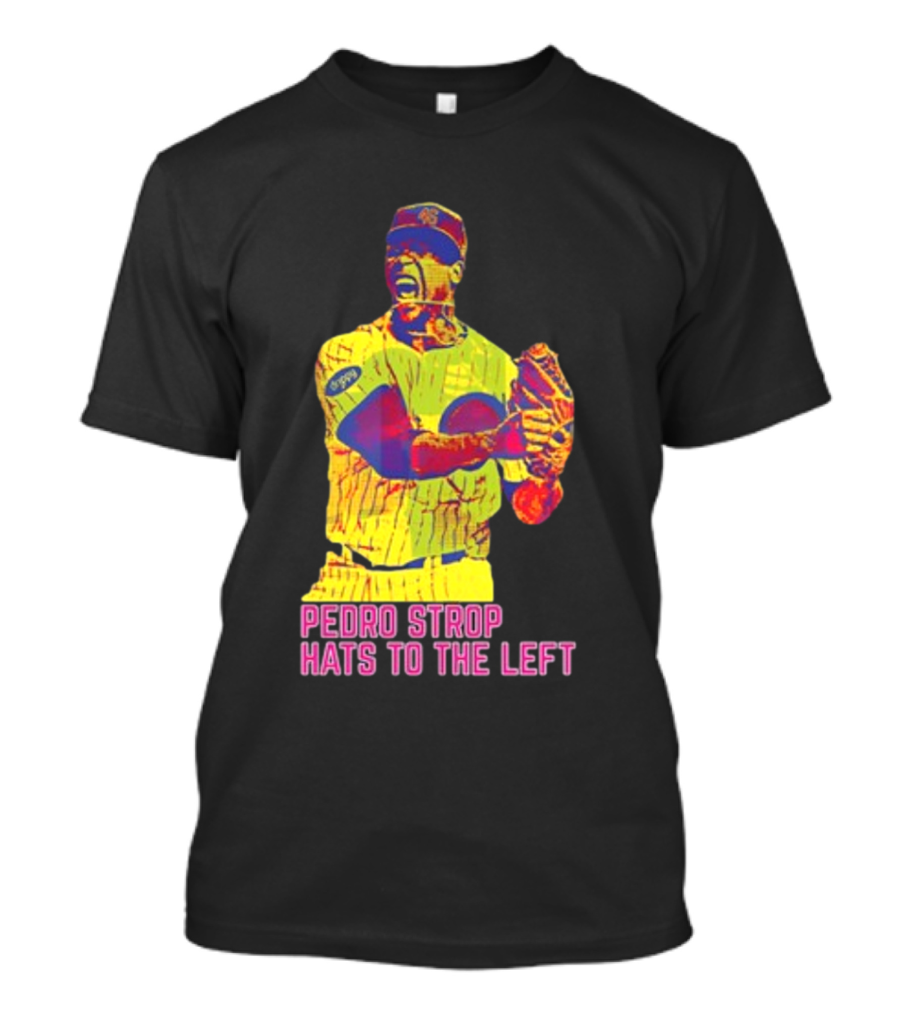Pedro Strop Hats To The Left Colorful Baseball Player T-Shirt