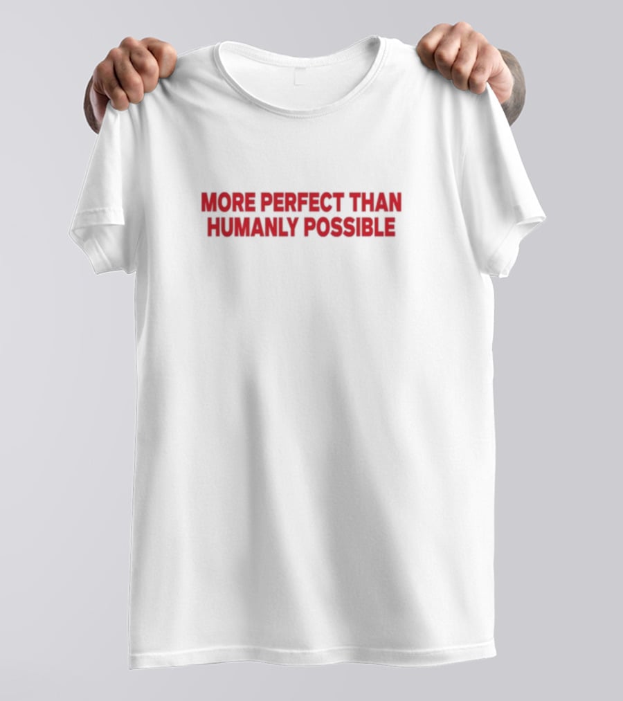 Salem Official More Perfect Than Humanly Possible T-Shirt