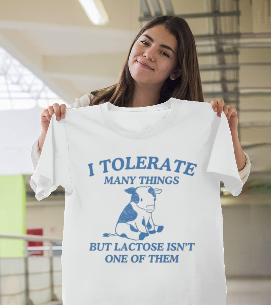 Dishonorablementions I Tolerate Many Things But Lactose Isn't One Of Them Cow Image T-Shirt