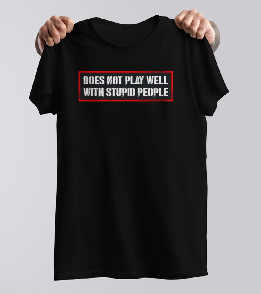 David Draiman Does Not Play Well With Stupid People T-Shirt