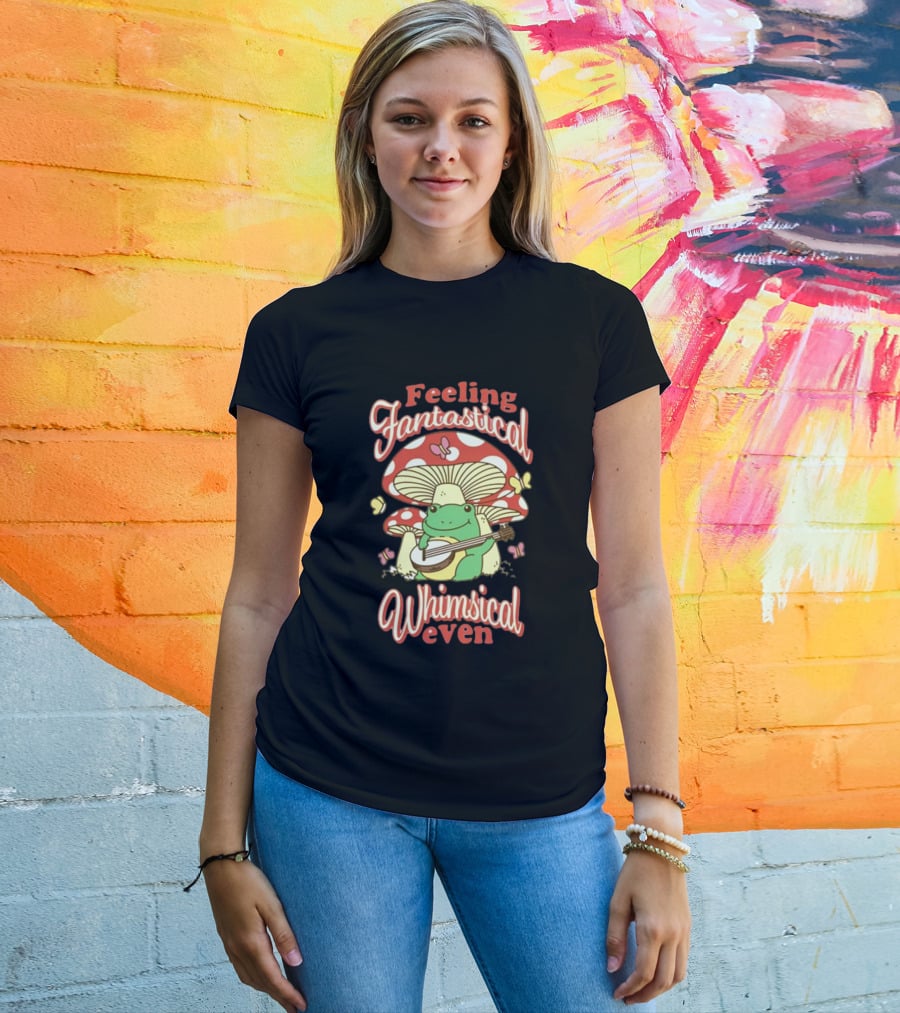 Feeling Fantastical Whimsical Even Frog Playing Banjo Under Mushroom With Butterflies T-Shirt