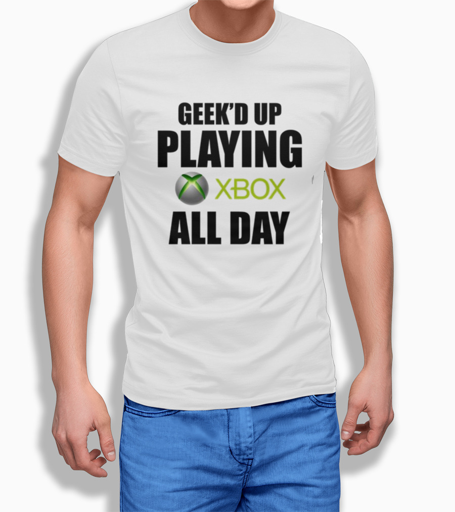 Geeked Up Playing Xbox All Day Gaming Lifestyle T-Shirt
