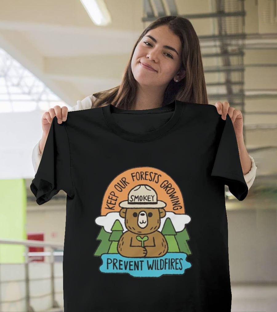 Smokey Bear Keep Our Forests Growing Prevent Wildfires T-Shirt