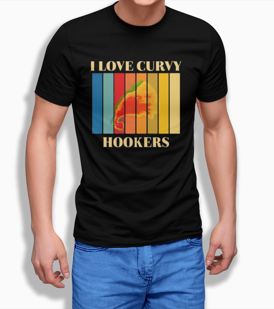I Love Curvy Hookers Multicolored Abstract Stripes T-Shirt