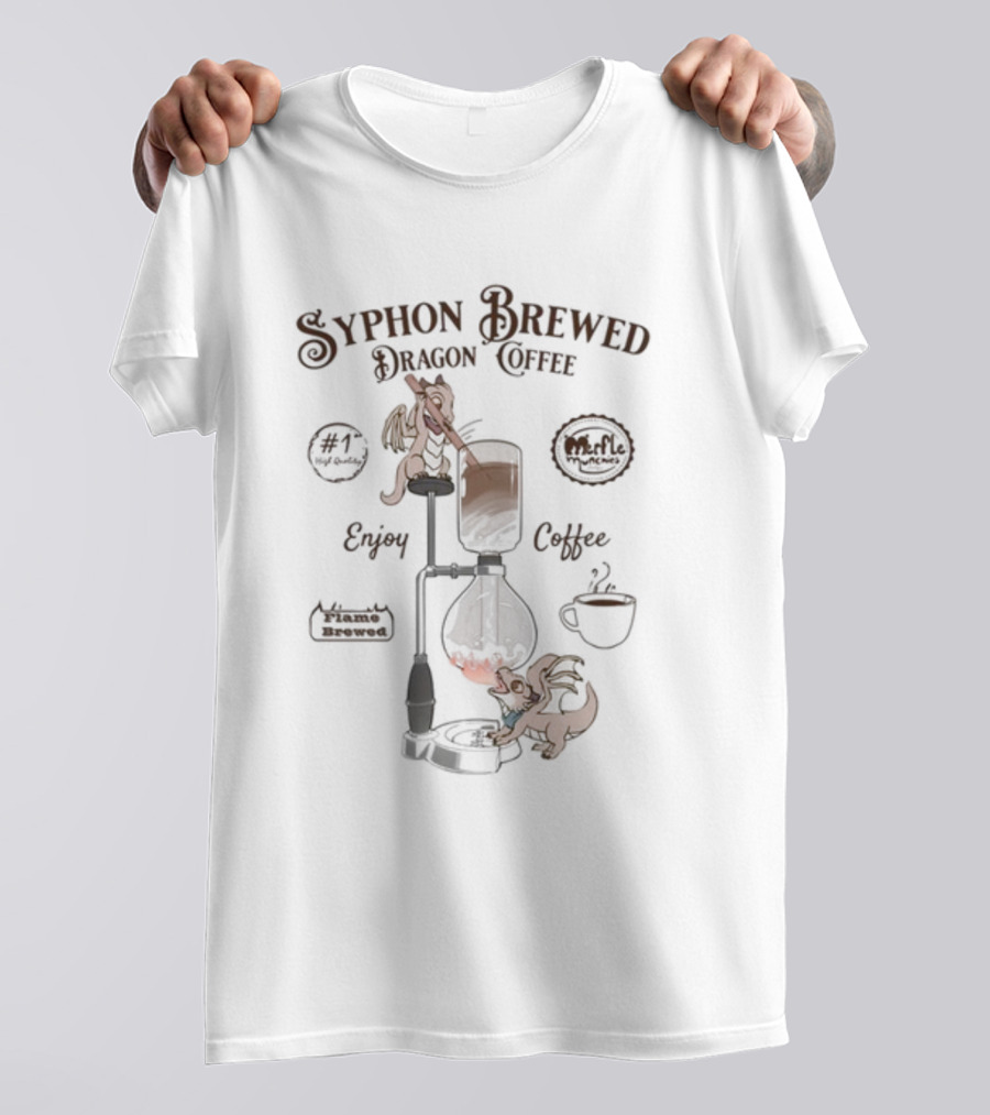Sixthleafclover Syphon Brewed Dragon Coffee Enjoy #1 My Fantasy Mmm Magical Brewed T-Shirt