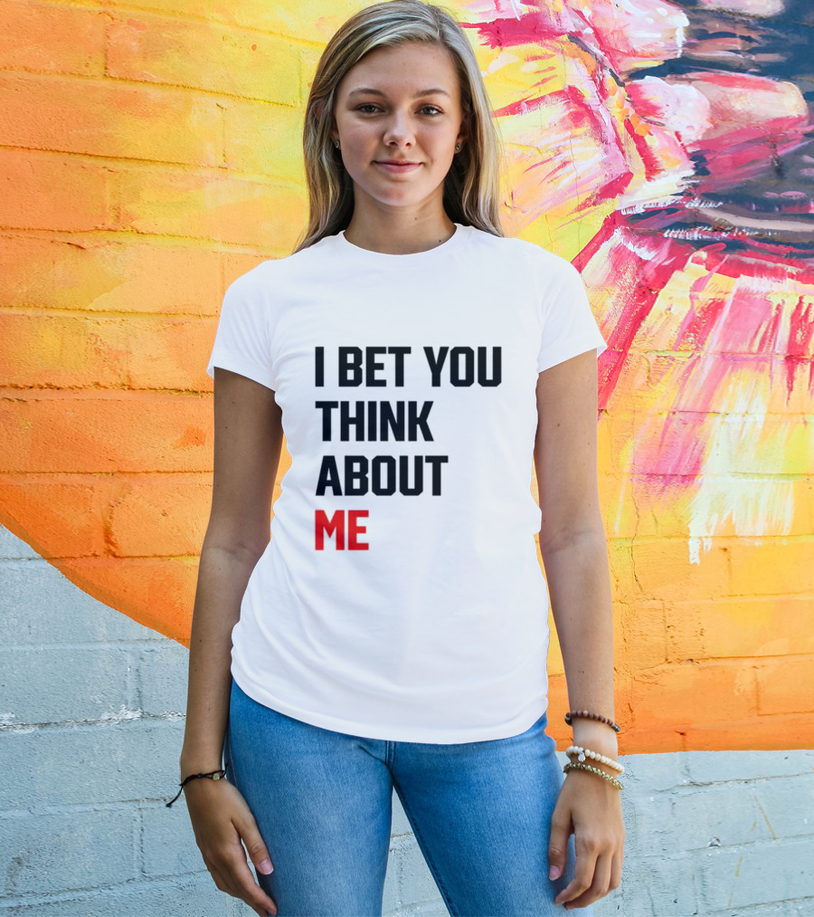I Bet You Think About Me Taylor Swift Merchandise Song Lyrics T-Shirt
