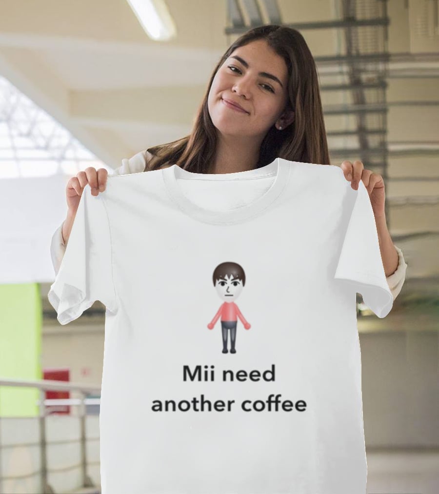 Unethicalthreads Mii Need Another Coffee Iconic Gamer Character T-Shirt