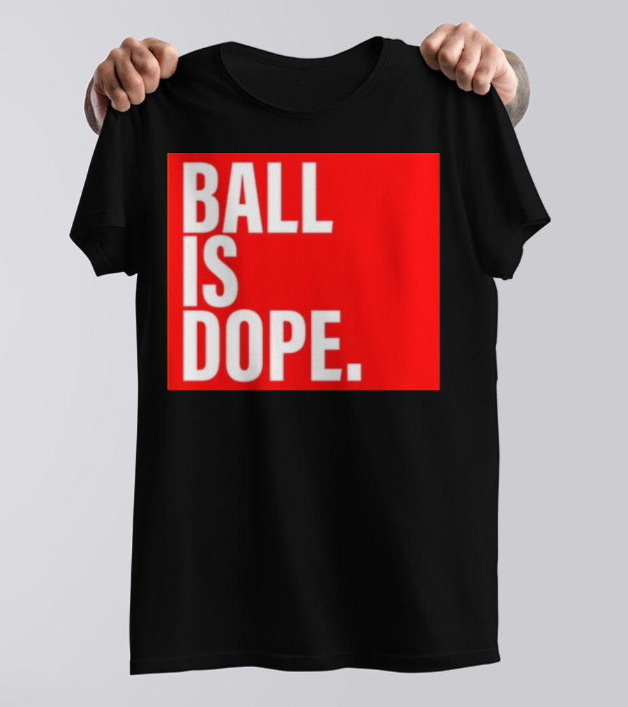 Arielle Chambers Ball Is Dope T-Shirt