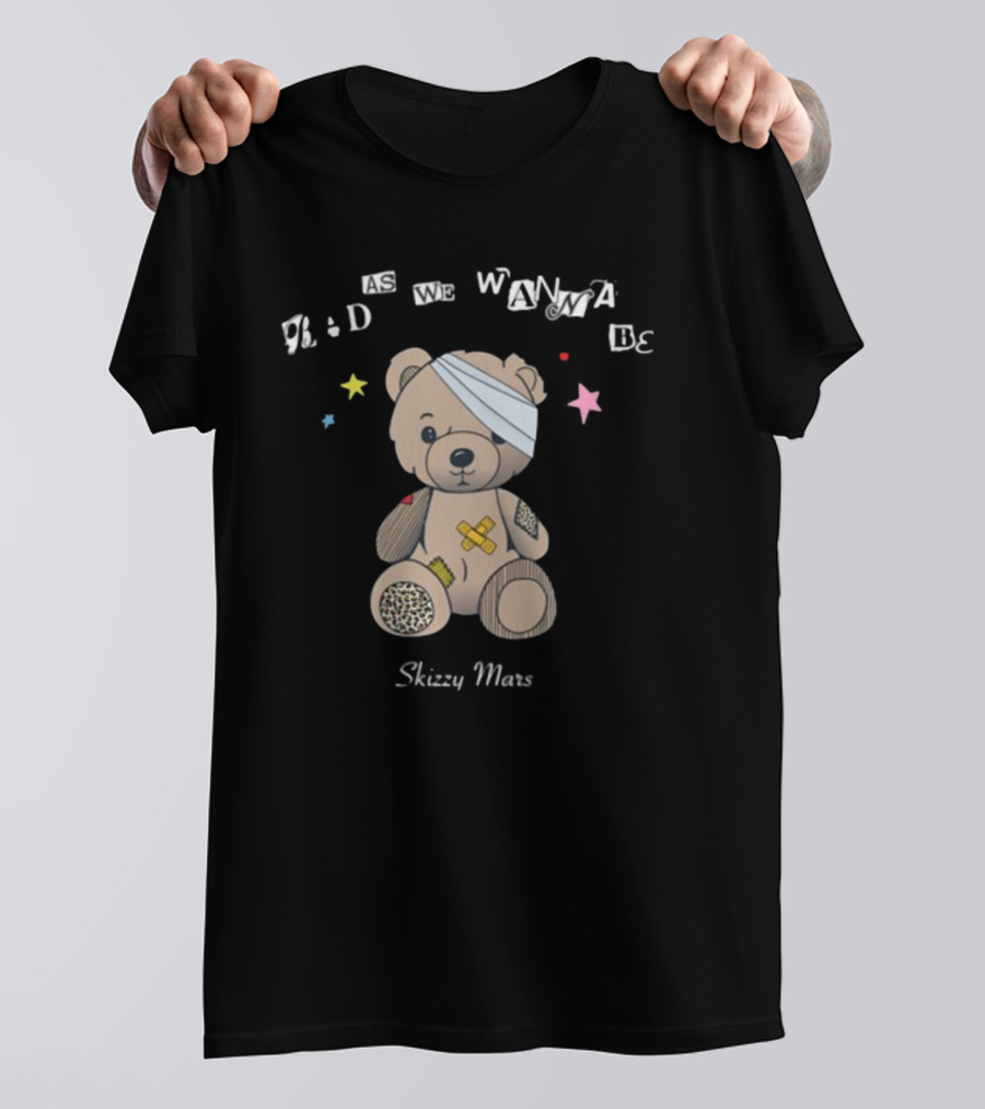 Bad As We Wanna Be Skizzy Mars Bear Bandaged Teddy With Stars T-Shirt