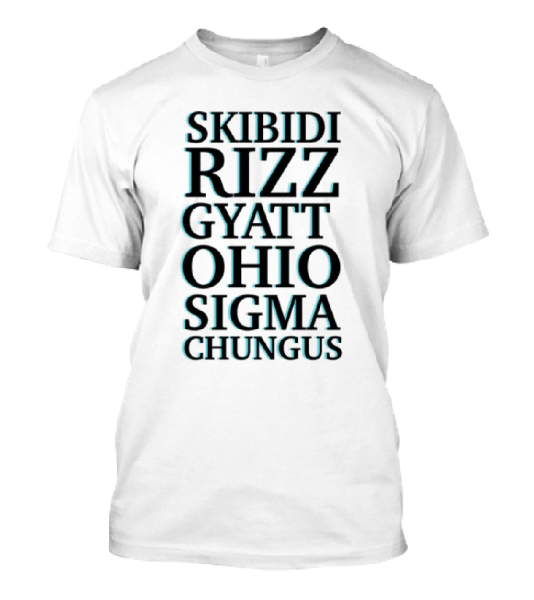 Skibidi Rizz Gyatt Ohio Sigma Chungus Meme Compilation T-Shirt