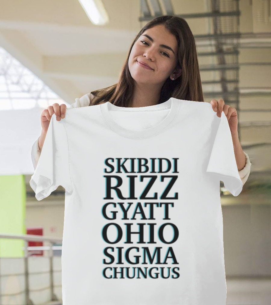 Skibidi Rizz Gyatt Ohio Sigma Chungus Meme Compilation T-Shirt