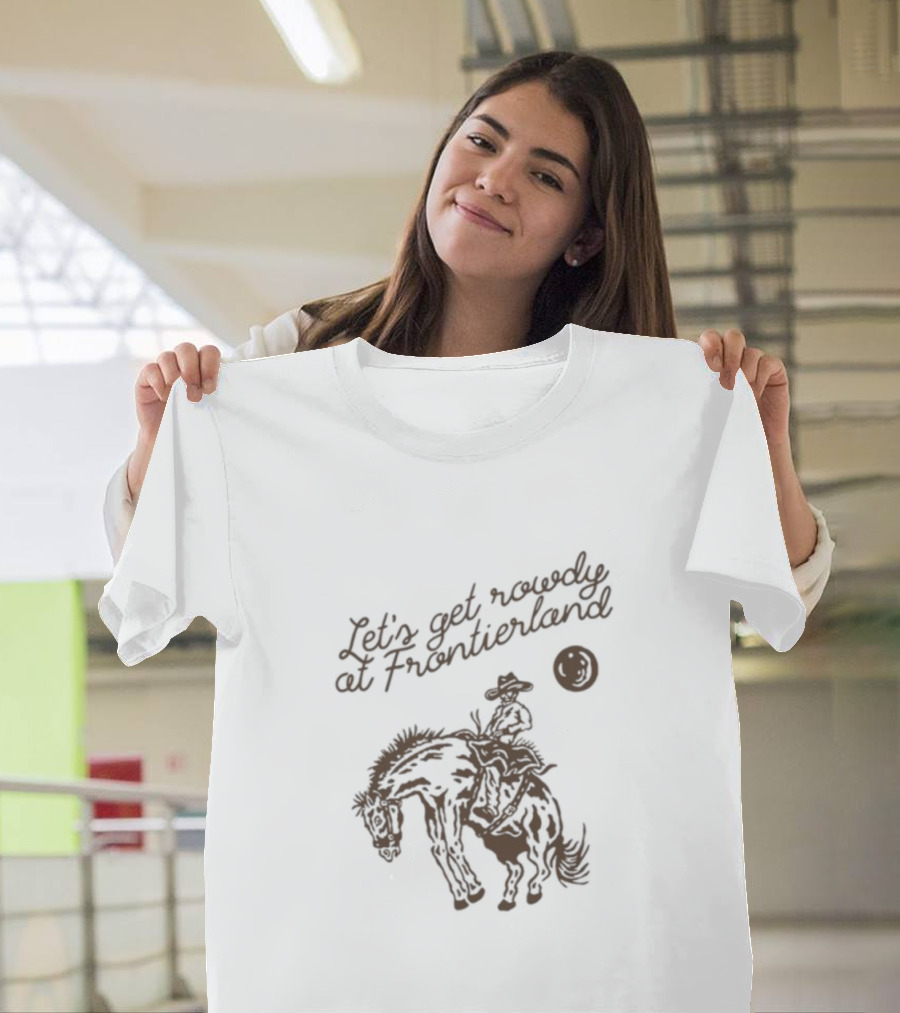 Adelaidesfort Store Let's Get Rowdy At Frontierland Cowboy And Horse Scene T-Shirt