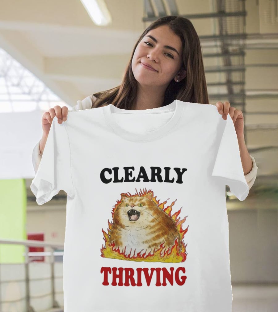 CLEARLY THRIVING Fluffy Cat In Flames T-Shirt