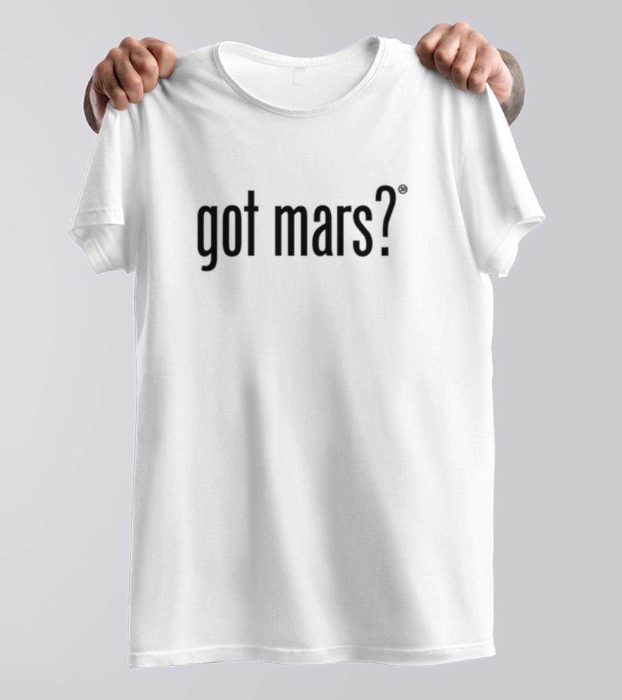 Got Mars Question Text T-Shirt