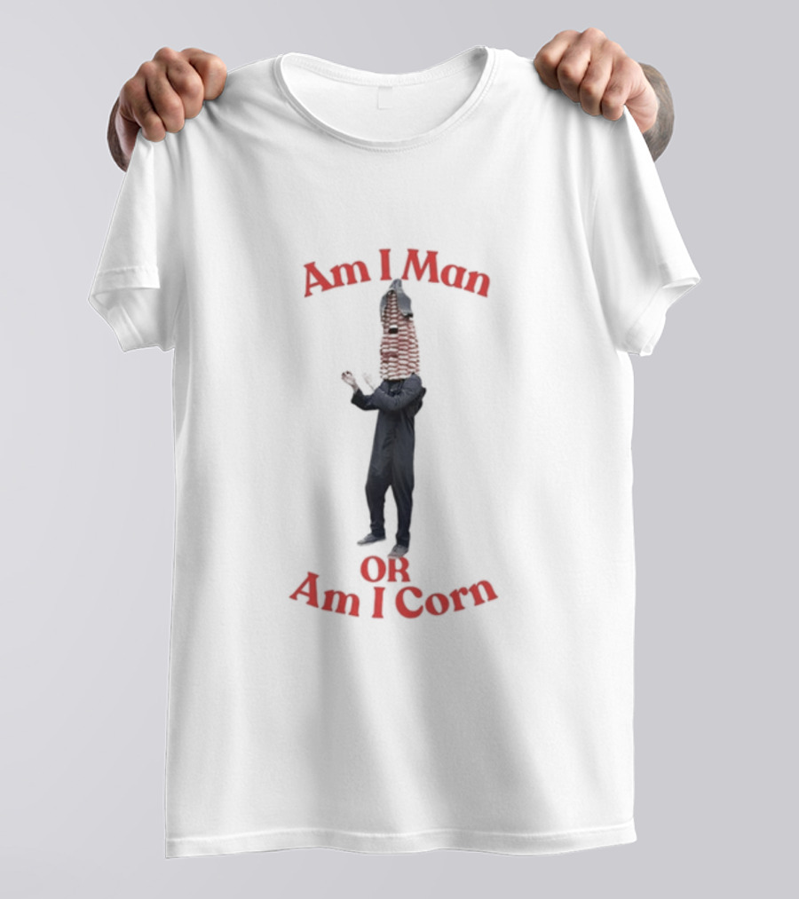 Am I Man Or Am I Corn Costume Joke T-Shirt