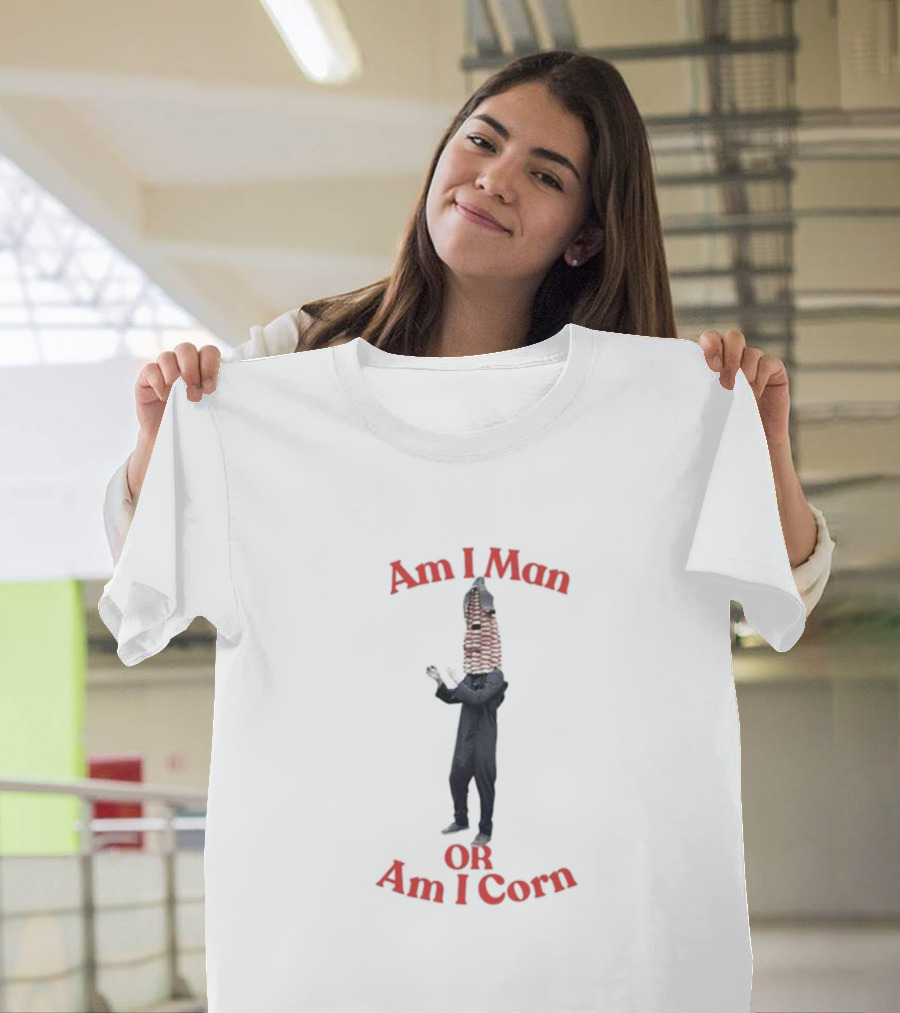 Am I Man Or Am I Corn Costume Joke T-Shirt