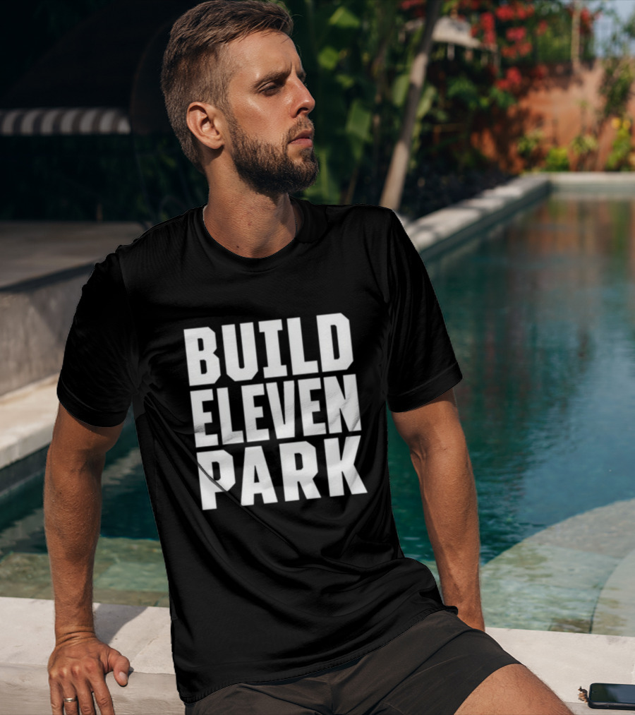 Build Eleven Park Soccer Stadium Initiative T-Shirt