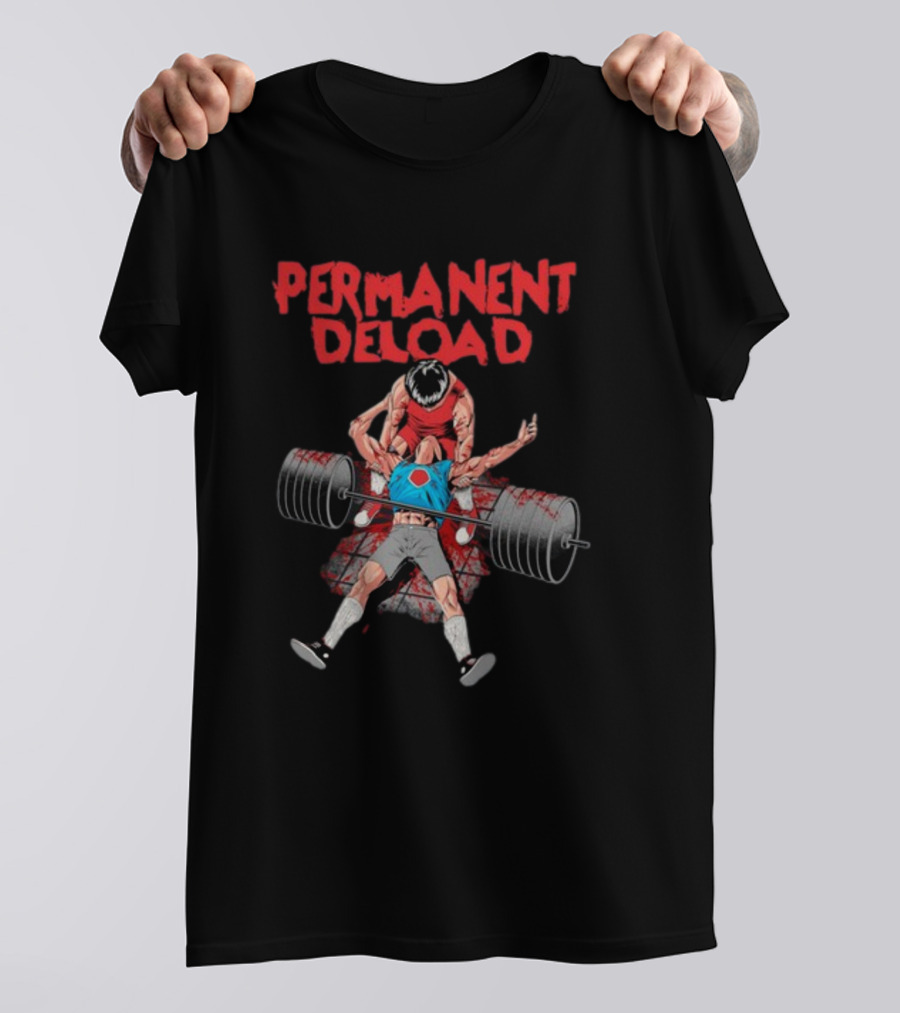 PERMANENT DELOAD Raskolapparel Gym Workout Motivation T-Shirt