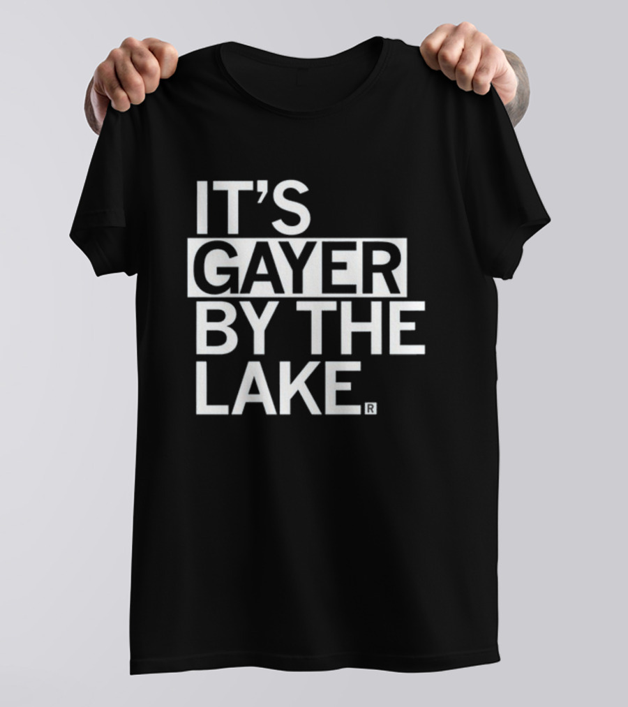 Raygunshirts It's Gayer By The Lake T-Shirt