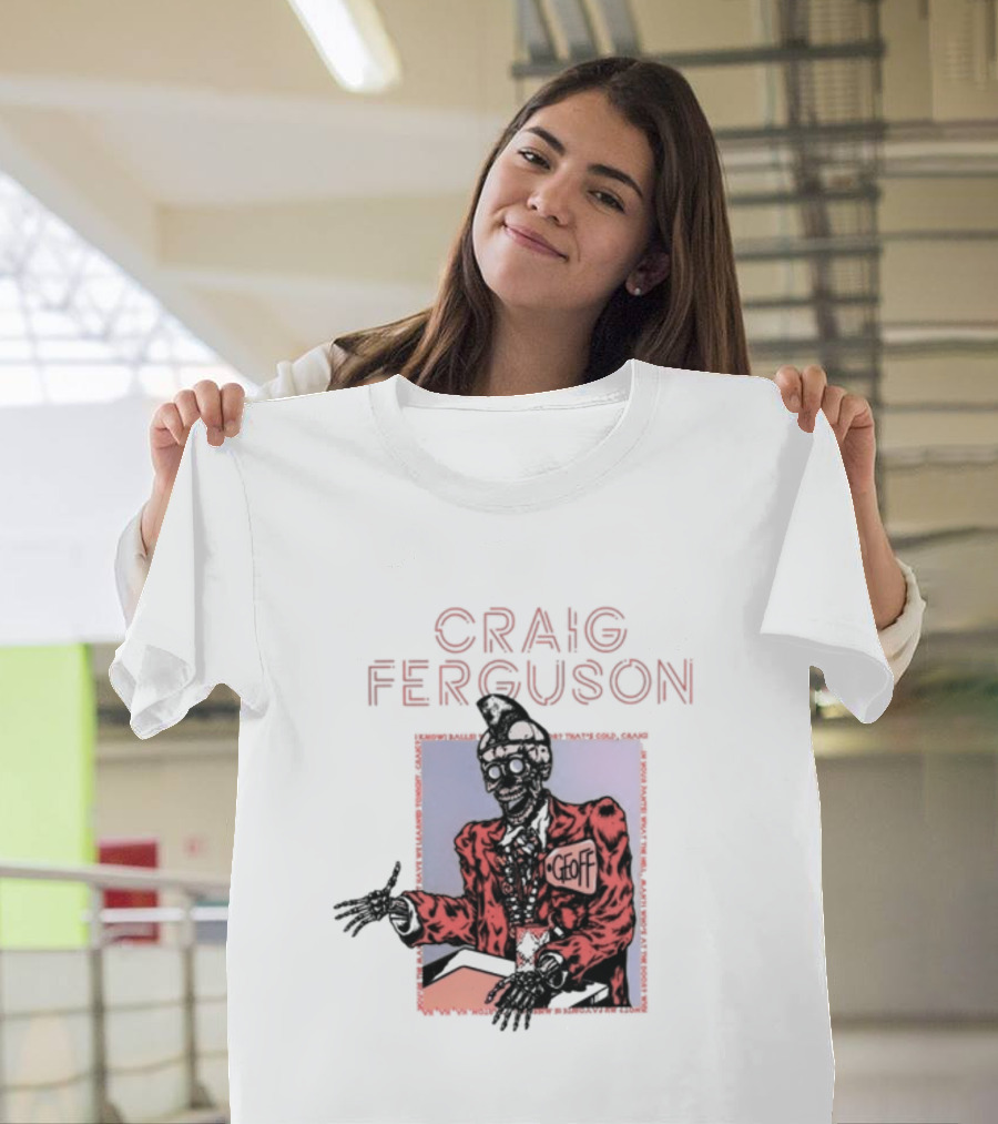 Craig Ferguson Geoff T-Shirt