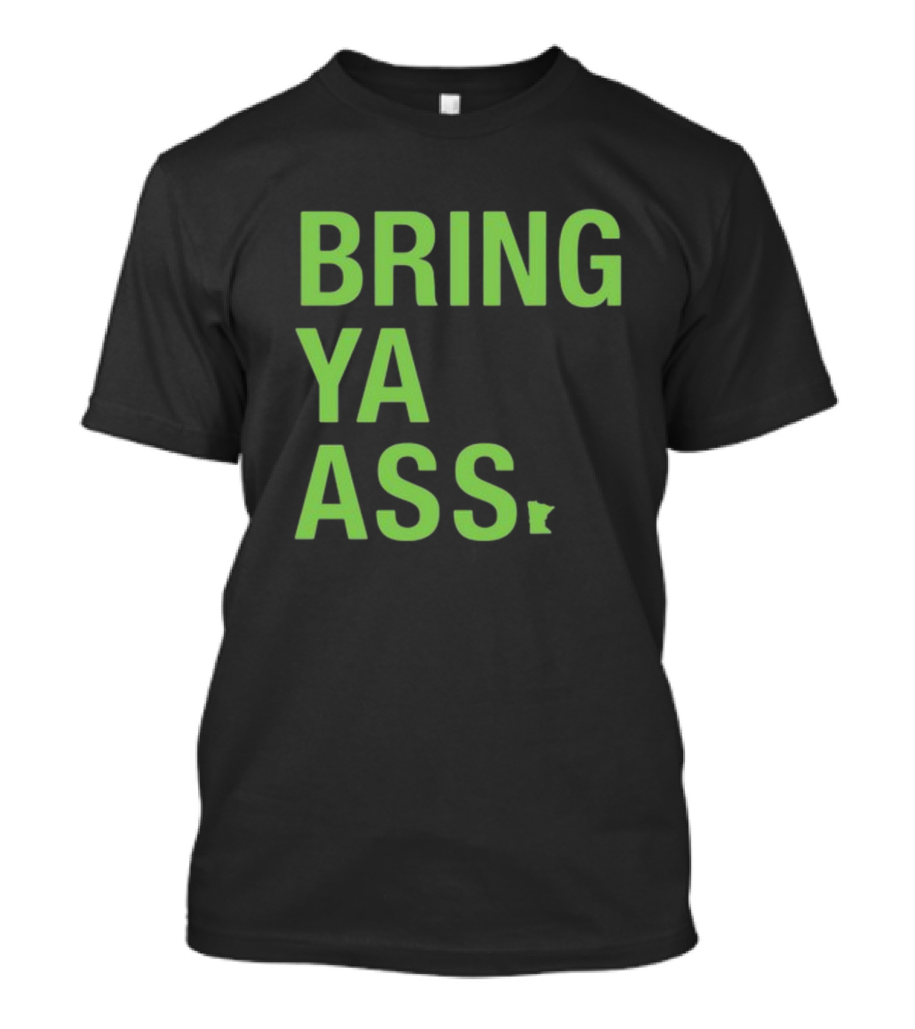Bring Ya Ass Sota Clothing Minnesota State Outline T-Shirt
