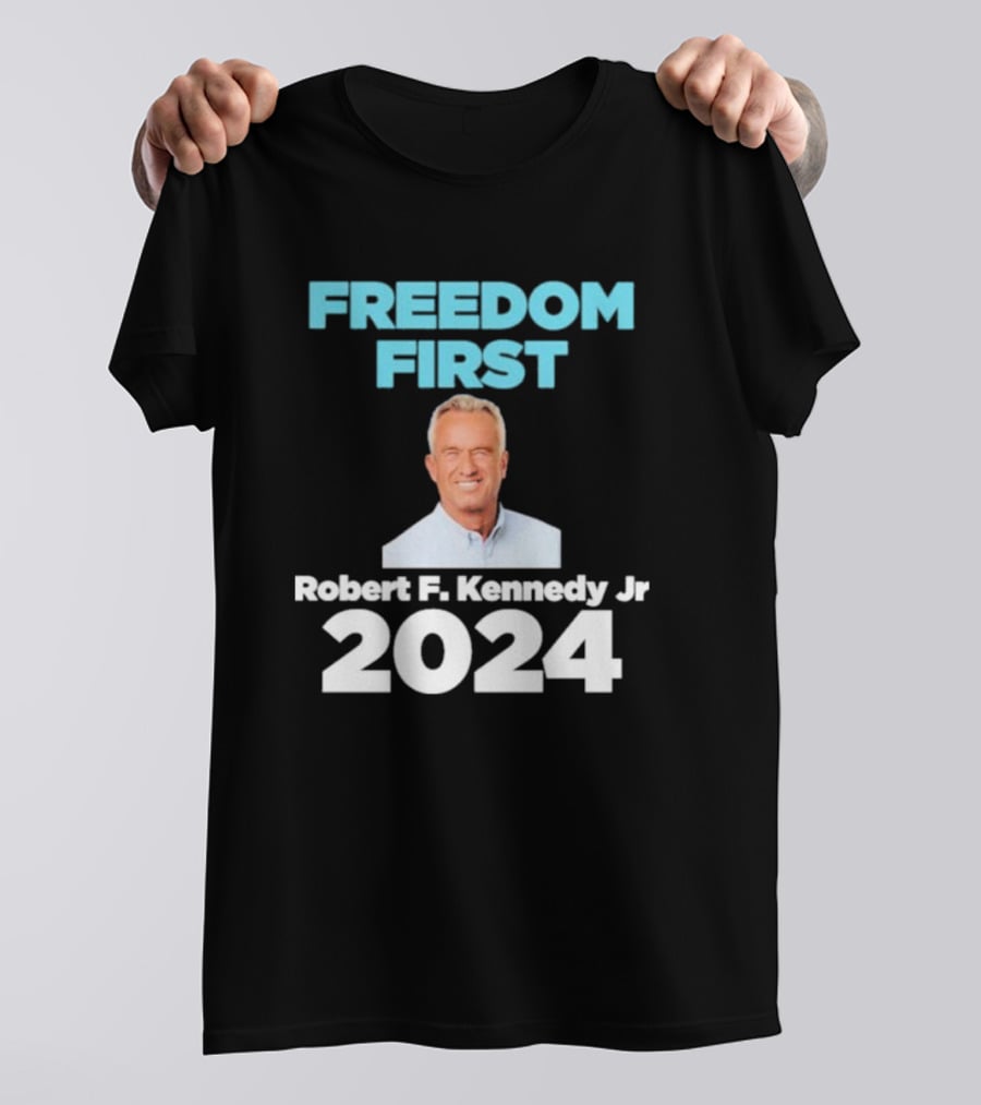 Freedom First Robert F. Kennedy Jr T-Shirt
