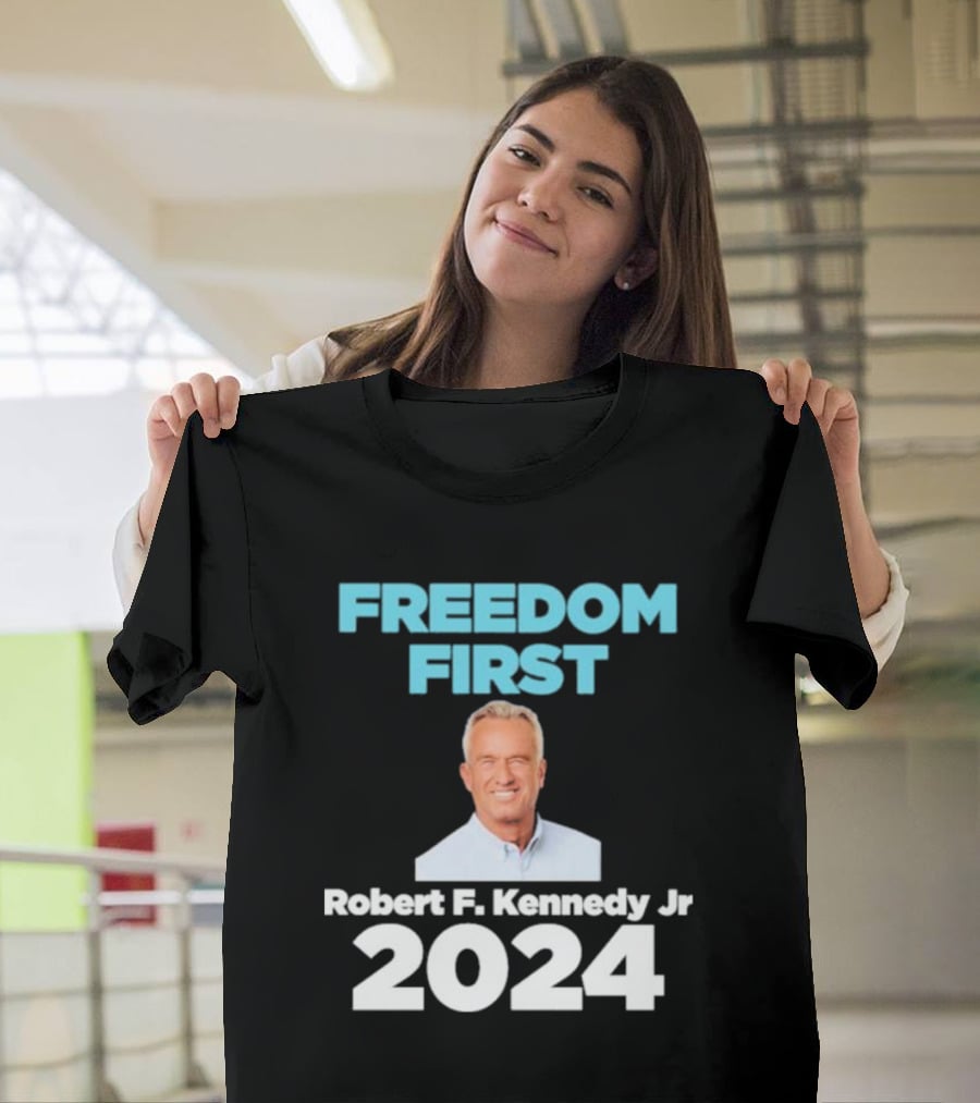 Freedom First Robert F. Kennedy Jr T-Shirt
