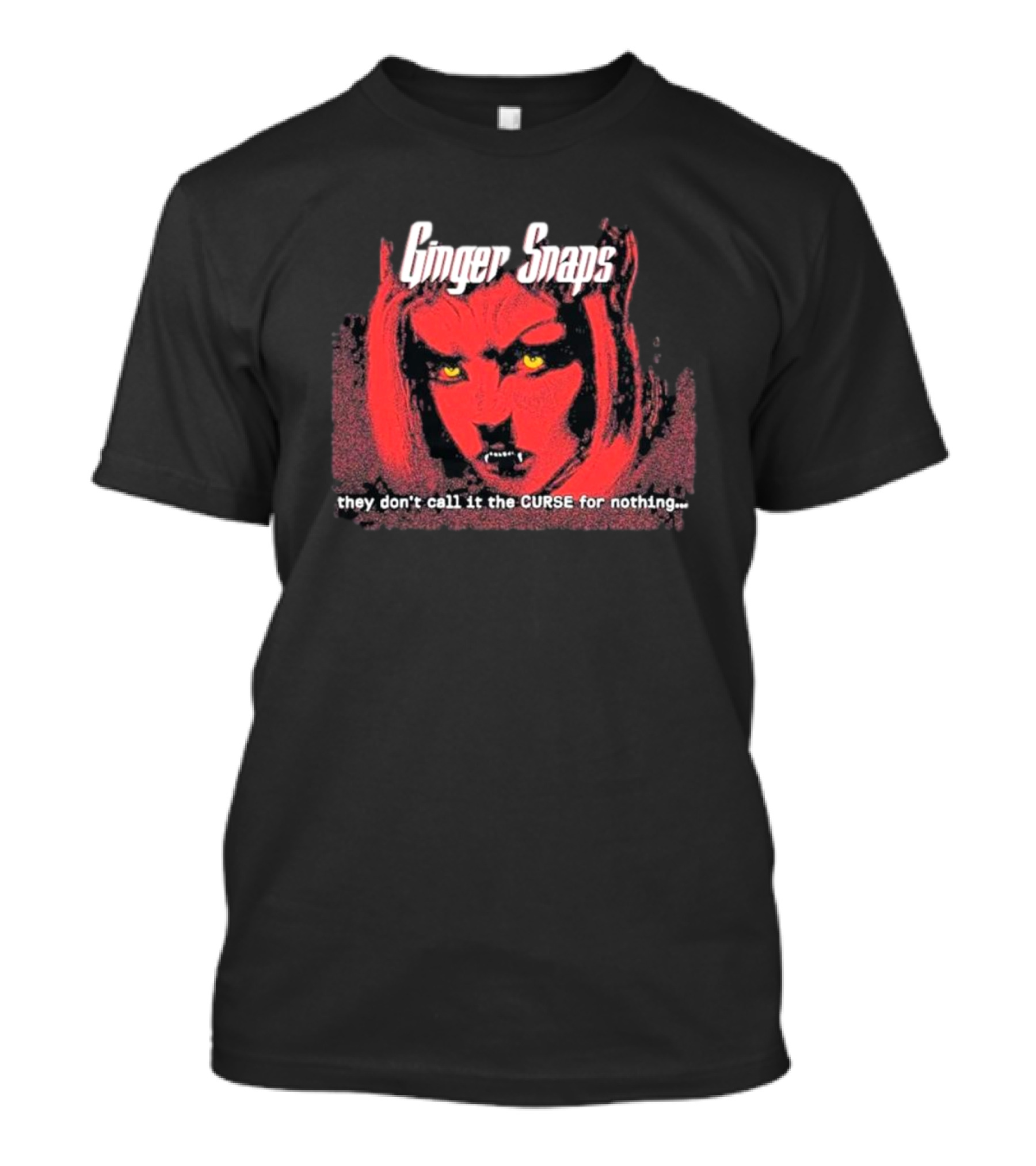 Ginger Snaps They Don’t Call It The Curse For Nothing Werewolf T-Shirt