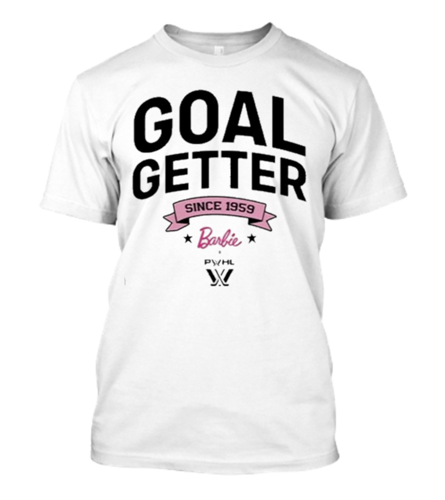 Goal Getter Since 1959 Barbie PYHL W T-Shirt