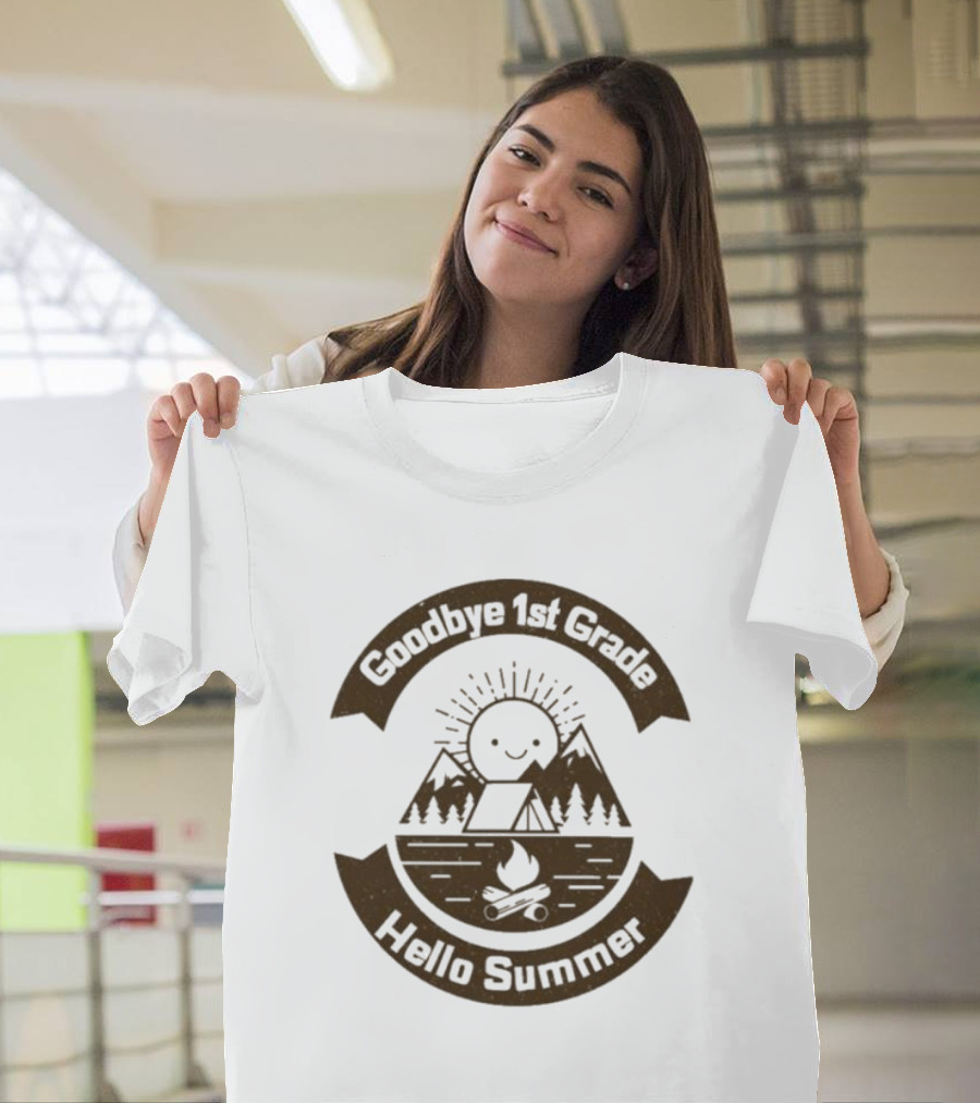 Goodbye 1st Grade Hello Summer Camping Mountains Campfire Sun T-Shirt