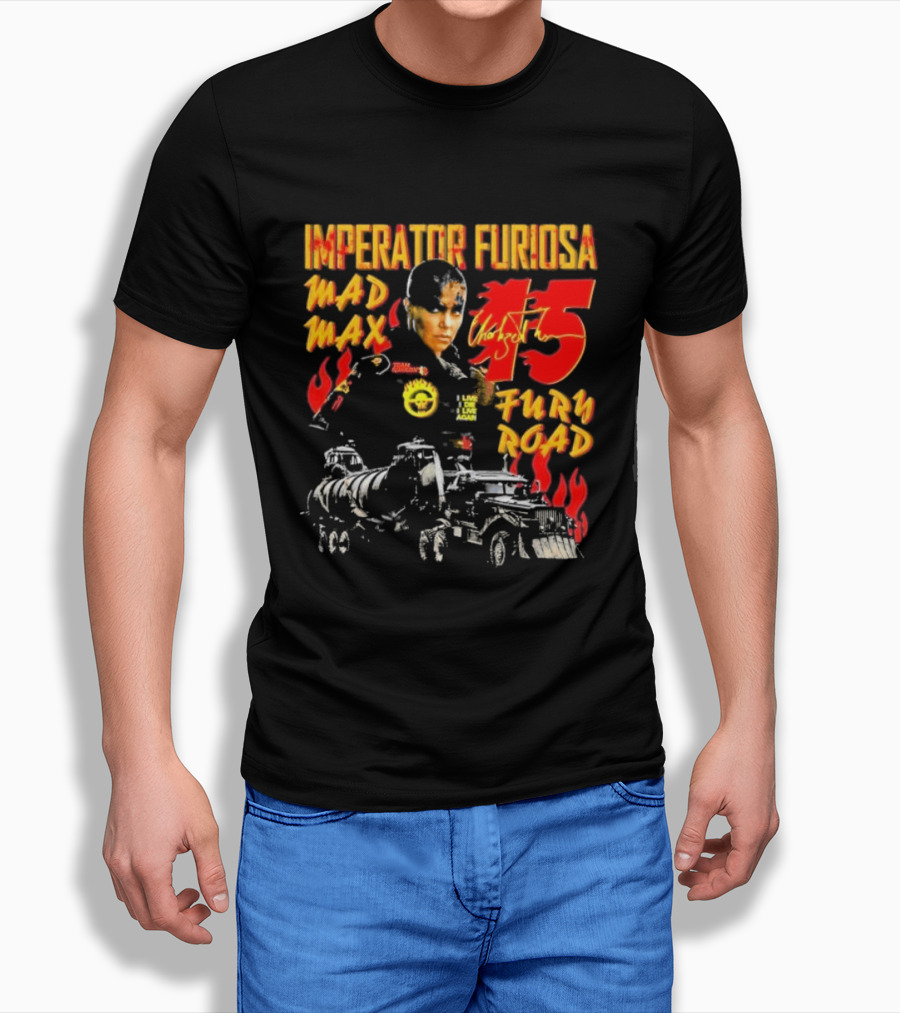 Imperator Furiosa Mad Max Charlize 15 Fury Road T-Shirt