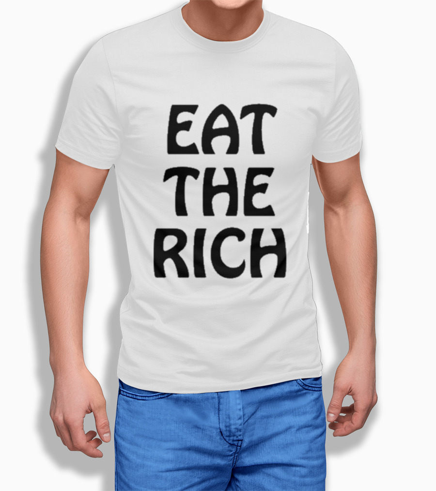 Itsagreatdaytobeawarrior Eat The Rich T-Shirt