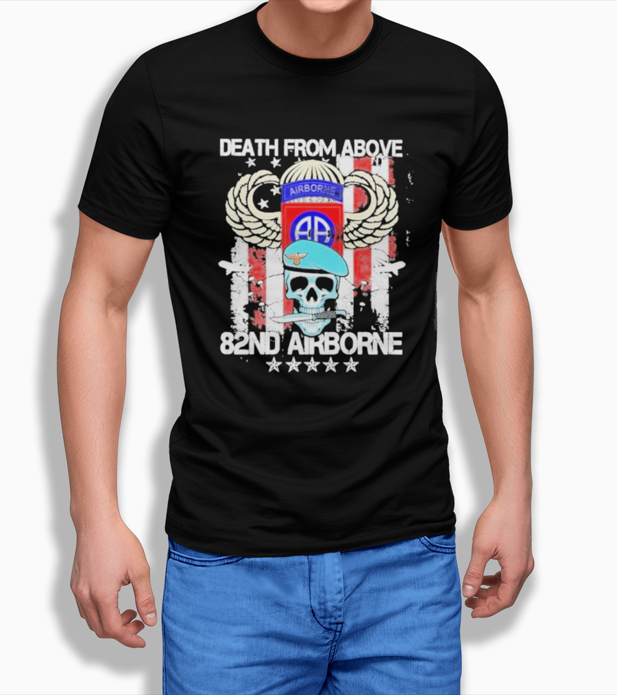 Death From Above Skull With Wings 82nd Airborne Paratrooper Badge And Stars T-Shirt