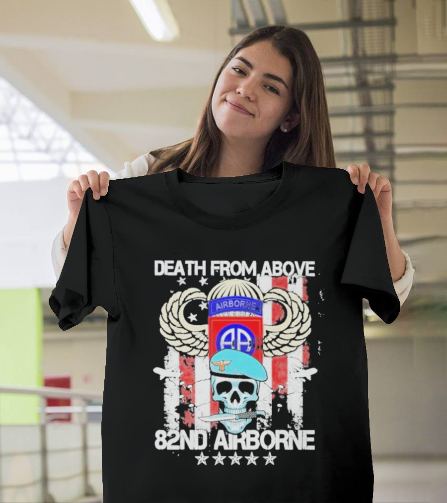 Death From Above Skull With Wings 82nd Airborne Paratrooper Badge And Stars T-Shirt