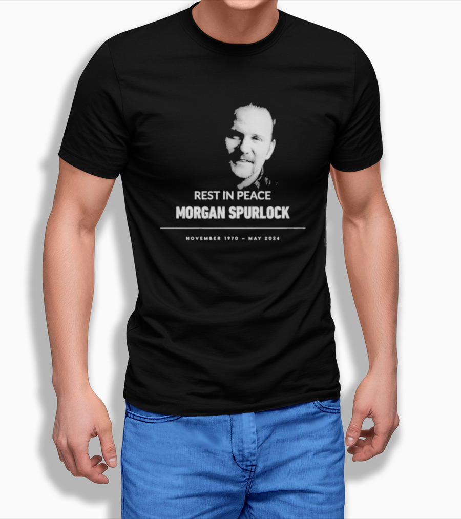 REST IN PEACE MORGAN SPURLOCK NOVEMBER 1970 - MAY T-Shirt