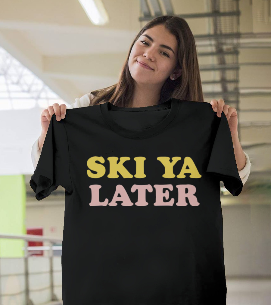 Ski Ya Later Winter T-Shirt