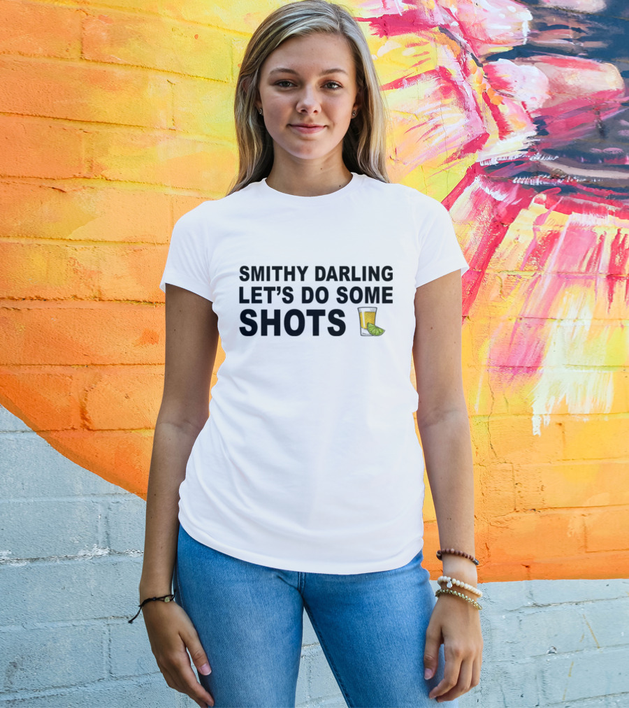 SMITHY DARLING LET’S DO SOME SHOTS Lime Shot Glass T-Shirt